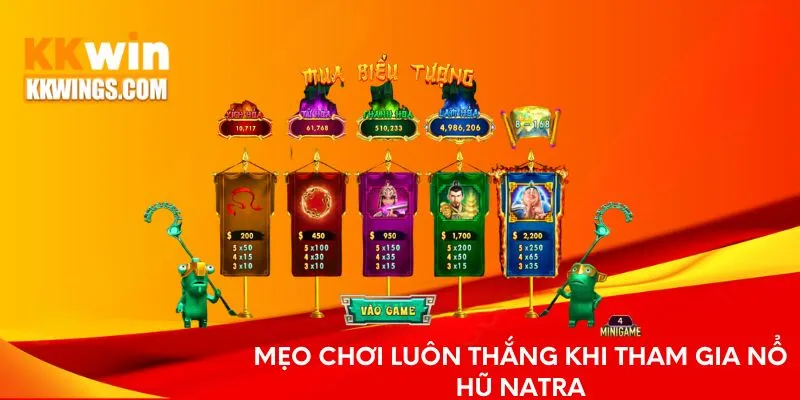 Mẹo chơi luôn thắng khi tham gia nổ hũ Natra