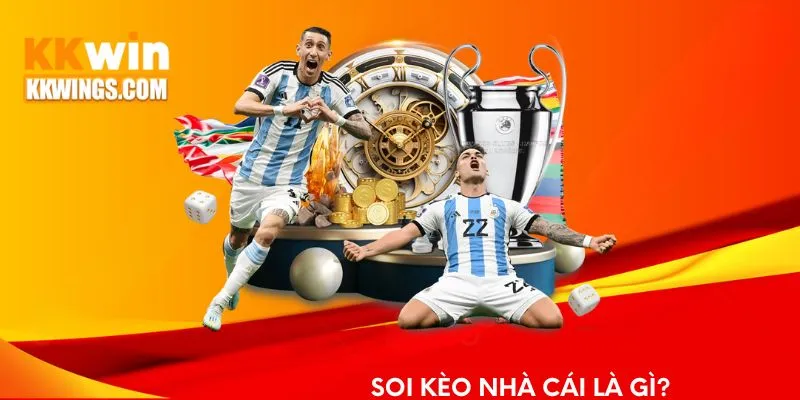 Soi kèo nhà cái là gì?