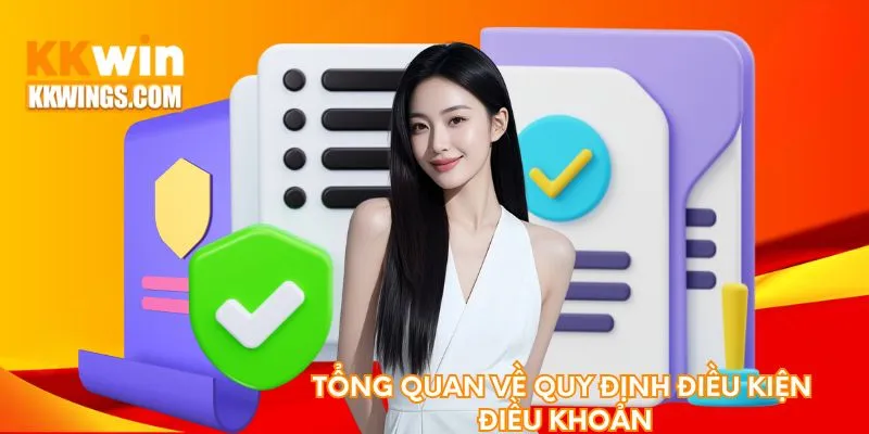 Tổng quan về quy định điều kiện điều khoản