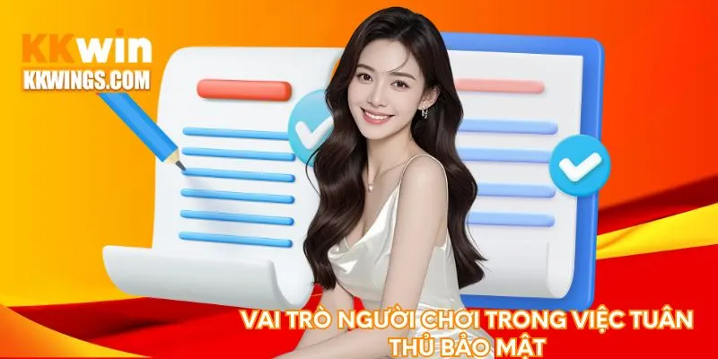 Vai trò người chơi trong việc tuân thủ bảo mật